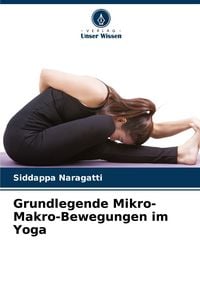 Produktbild: Grundlegende Mikro-Makro-Bewegungen im Yoga