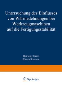 Produktbild: Untersuchung des Einflusses von W&auml;rmedehnungen bei Werkzeugmaschinen auf die Fertigungsstabilit&auml;t
