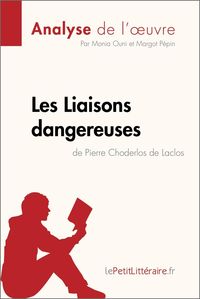 Bild vom Artikel Les Liaisons dangereuses de Pierre Choderlos de Laclos (Analyse de l'oeuvre) vom Autor LePetitLitteraire