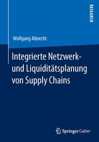 Produktbild: Integrierte Netzwerk- und Liquidit&auml;tsplanung von Supply Chains