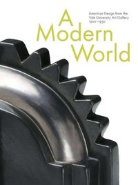 Produktbild: Gordon, J: Modern World - American Design from the Yale Univ