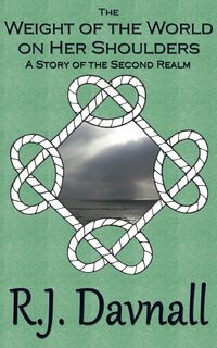Produktbild: The Weight of the World on Her Shoulders (The Second Realm, #10)