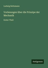 Produktbild: Vorlesungen &uuml;ber die Prinzipe der Mechanik
