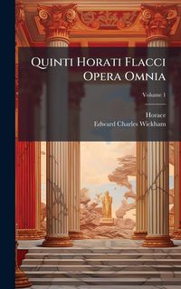 Produktbild: Quinti Horati Flacci Opera Omnia
