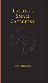 Produktbild: Luther's Small Catechism & Explanation - 2017 Edition