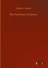 Produktbild: The "Fan Kwae" at Canton