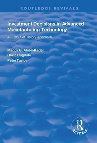 Produktbild: Abdel-Kader, M: Investment Decisions in Advanced Manufacturi