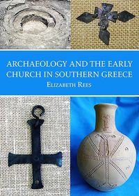 Produktbild: Archaeology and the Early Church in Southern Greece