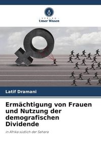 Produktbild: Erm&auml;chtigung von Frauen und Nutzung der demografischen Dividende