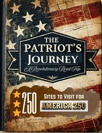 Produktbild: The Patriot's Journey: 250 Sites To Visit For America 250