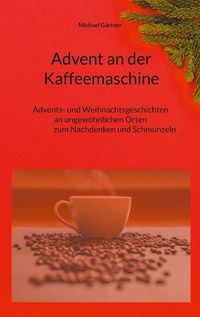 Produktbild: Advent an der Kaffeemaschine
