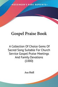 Produktbild: Hull, A: Gospel Praise Book