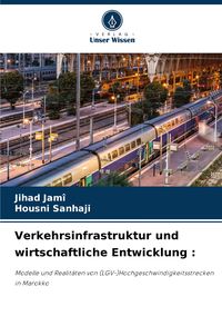 Produktbild: Verkehrsinfrastruktur und wirtschaftliche Entwicklung :