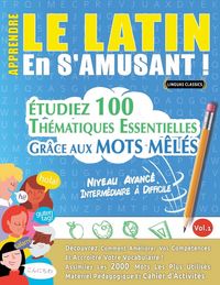 Produktbild: APPRENDRE LE LATIN EN S'AMUSANT - NIVEAU AVANC&Eacute;