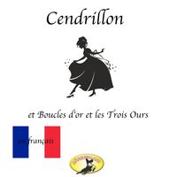 Produktbild: M&auml;rchen auf Franz&ouml;sisch, Cendrillon / Boucle d'or et les Trois Ours