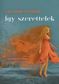 Produktbild: &Iacute;gy szerettelek