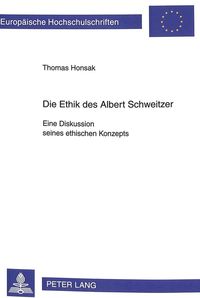 Bild vom Artikel Die Ethik des Albert Schweitzer vom Autor Thomas Honsak