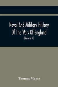 Produktbild: Naval And Military History Of The Wars Of England