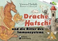 Produktbild: Drache Hatschi und die Ritter des Immunsystems - Ein interaktives Abenteuer zu Heuschnupfen, Allergien und Abwehrkr&auml;ften