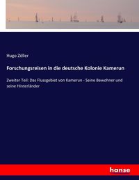 Produktbild: Forschungsreisen in die deutsche Kolonie Kamerun