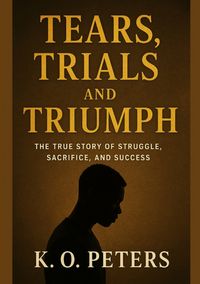 Produktbild: Tears, Trials and Triumph