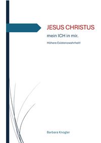 Produktbild: Jesus Christus - Mein Ich in Mir
