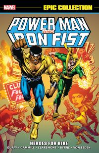 Produktbild: Power Man & Iron Fist Epic Collection: Heroes For Hire [New Printing]