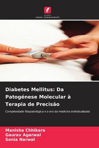 Produktbild: Diabetes Mellitus: Da Patog&eacute;nese Molecular &agrave; Terapia de Precis&atilde;o