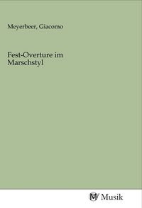 Produktbild: Fest-Overture im Marschstyl