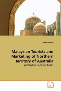 Produktbild: Mohsin, A: Malaysian Tourists and Marketing of Northern Terr