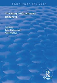 Produktbild: Richardson, J: The Body in Qualitative Research