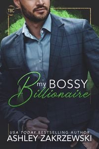 Produktbild: My Bossy Billionaire (The Billionaire's Club, #1)