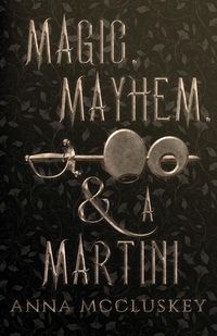 Produktbild: Magic, Mayhem, & A Martini