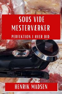 Produktbild: Sous Vide Mesterv&aelig;rker