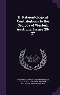 Produktbild: II. Palaeontological Contributions to the Geology of Western Australia, Issues 25-27