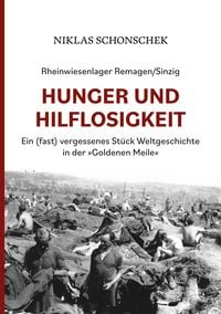 Produktbild: Rheinwiesenlager Remagen/Sinzig: Hunger und Hilflosigkeit