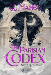 Produktbild: The Parisian Codex (Paris on the Edge of Magic, #1)