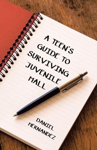 Produktbild: A Teen's Guide to Surviving Juvenile Hall