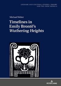 Produktbild: Timelines in Emily Brontë’s «Wuthering Heights»