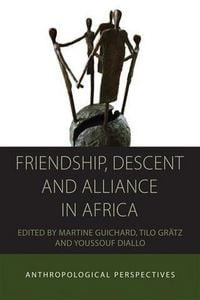 Produktbild: Friendship, Descent and Alliance in Africa