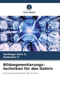 Produktbild: Bildsegmentierungs- techniken f&uuml;r das Gehirn