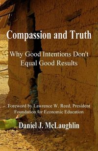 Produktbild: Compassion and Truth: Why Good Intentions Don't Equal Good Results