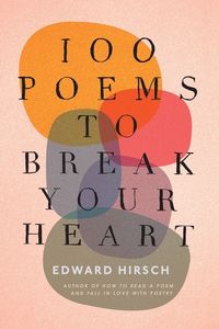 Produktbild: 100 Poems to Break Your Heart