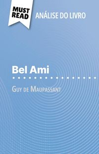 Produktbild: Bel Ami de Guy de Maupassant (An&aacute;lise do livro)