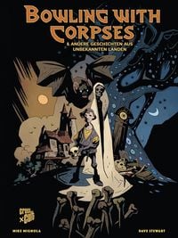 Produktbild: Mike Mignolas Bowling with Corpses
