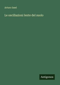 Produktbild: Le oscillazioni lente del suolo