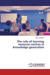 Produktbild: The role of learning resource centres in knowledge generation