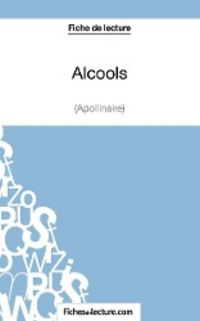 Produktbild: Fiche de lecture : Alcools d'Apollinaire