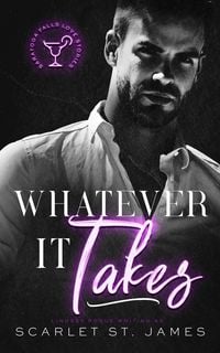 Produktbild: Whatever It Takes: A Small Town Second-Chance New Adult Romance (A Saratoga Falls Love Story, #1)