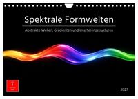 Produktbild: Spektrale Formwelten (Wandkalender 2027 DIN A4 quer), CALVENDO Monatskalender